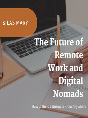 cover image of The Future of Remote Work and Digital Nomads